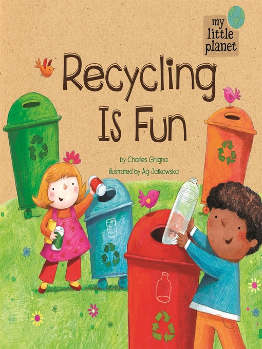 Title details for Recycling Is Fun by Charles Ghigna - Available